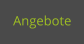 Angebote